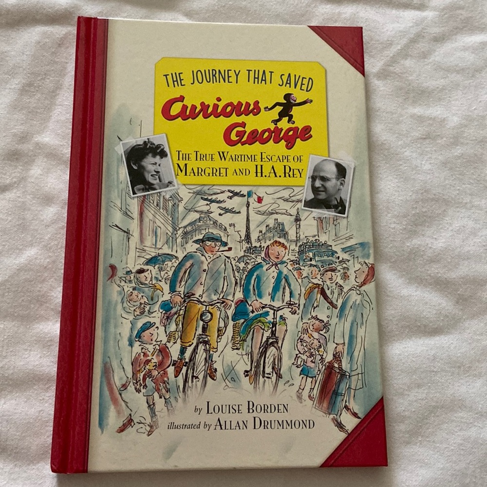 The Journey That Saved Curious George by Louise Borden